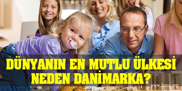 Dünyanın en mutlu ülkesi neden Danimarka?