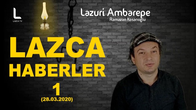 LAZCA HABERLER/LAZURİ AMBAREPE-1