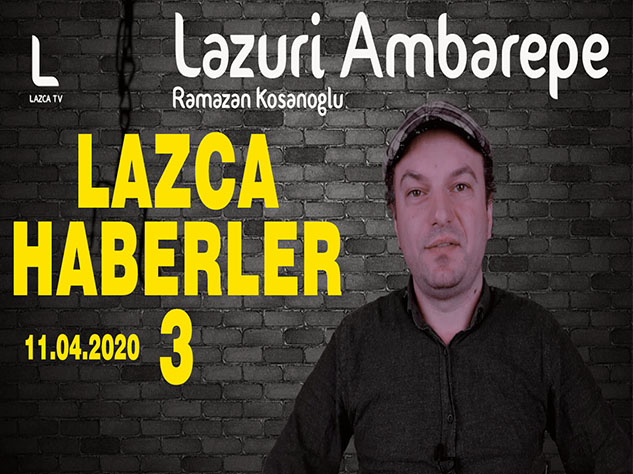 LAZCA HABERLER - LAZURİ AMBAREPE -3