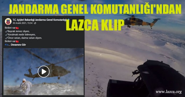 İçişleri Bakanlığı Jandarma Genel KomutanlığI'ndan Lazca Klip